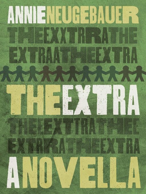 Title details for The Extra by Annie Neugebauer - Available